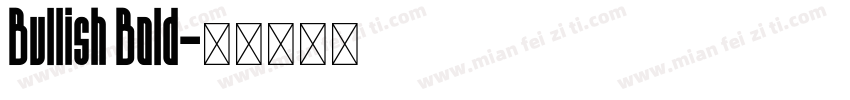 Bullish Bold字体转换